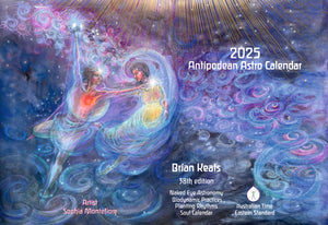 Antipodean Astro Calendar 2025 for Biodynamic Planting and Astronomy by Brian Keats